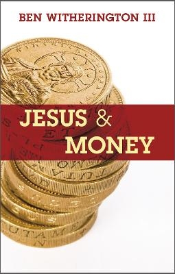 Jesus and Money - Ben Witherington