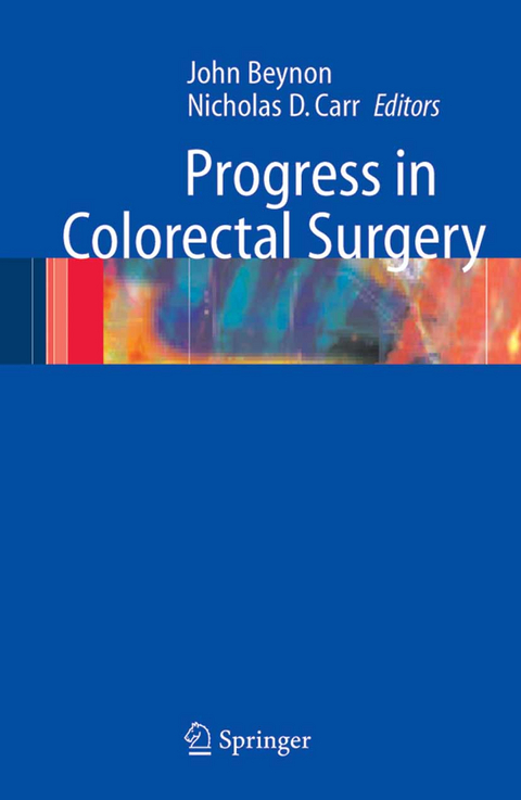 Progress in Colorectal Surgery - 