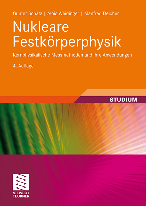 Nukleare Festkörperphysik - Günter Schatz, Alois Weidinger, Manfred Deicher