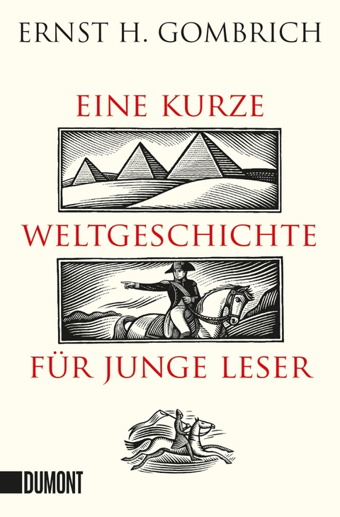 Eine kurze Weltgeschichte für junge Leser - Ernst H. Gombrich