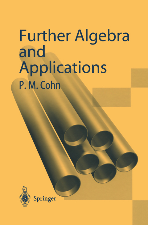 Further Algebra and Applications - Paul M. Cohn