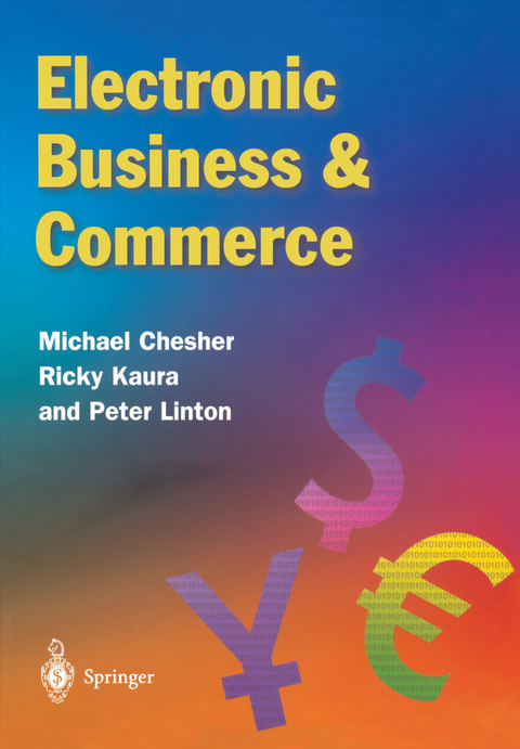 Electronic Business & Commerce - Michael Chesher, Rukesh Kaura, Peter Linton