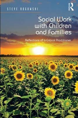 Social Work with Children and Families -  Steve Rogowski