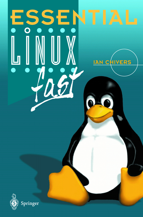 Essential Linux fast - Ian Chivers