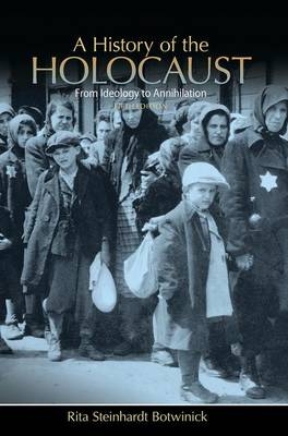 History of the Holocaust -  Rita Steinhardt Botwinick