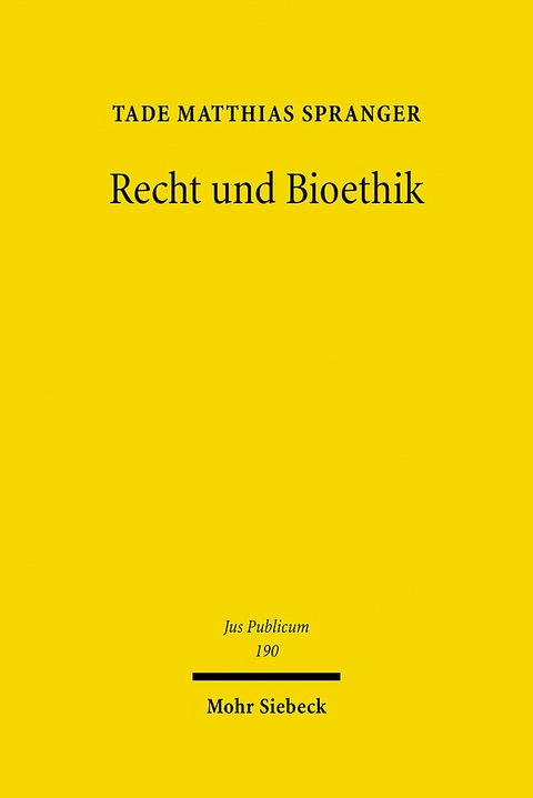 Recht und Bioethik - Tade M. Spranger