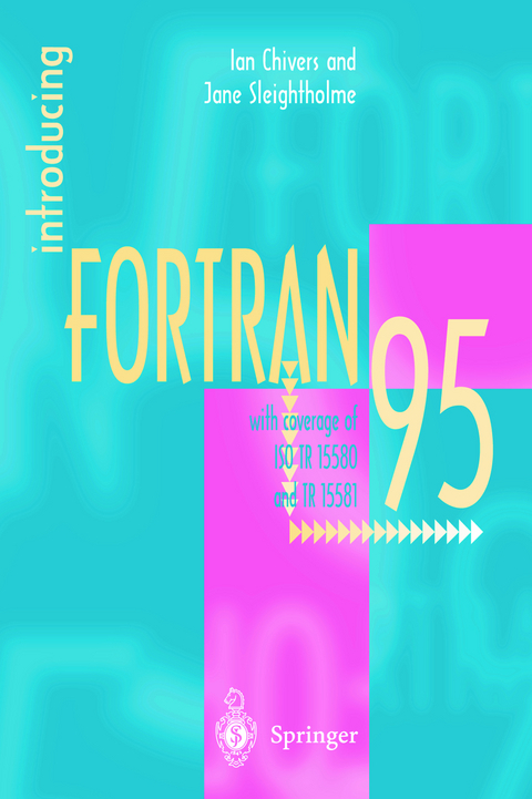 Introducing Fortran 95 - Ian Chivers, Jane Sleightholme