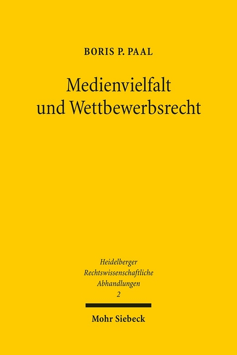 Medienvielfalt und Wettbewerbsrecht - Boris P. Paal