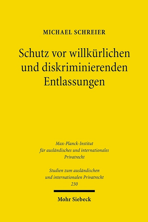 Schutz vor willkürlichen und diskriminierenden Entlassungen - Michael Schreier