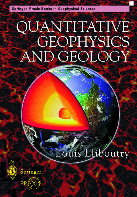 Quantitative Geophysics and Geology - Louis Lliboutry