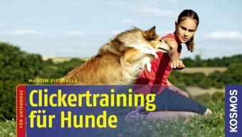 Clickertraining für Hunde - Martin Pietralla