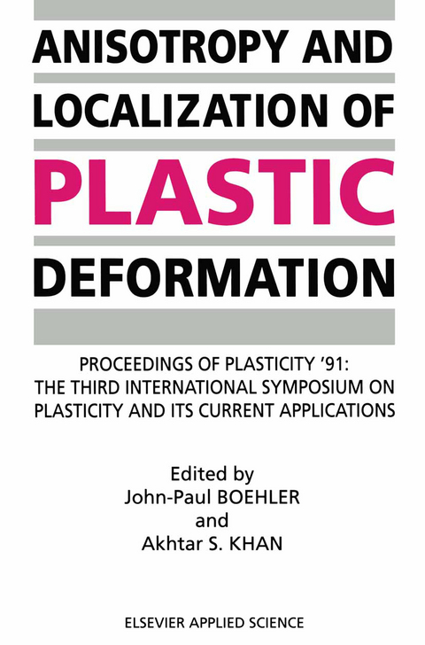 Anisotropy and Localization of Plastic Deformation - 