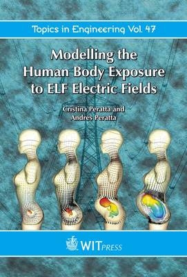 Modelling the Human Body Exposure to ELF Electric Fields - C. Peratta, A. Peratta