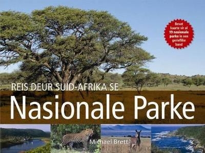 Reis deur Suid-Afrika se Nasionale Parke - Michael Brett