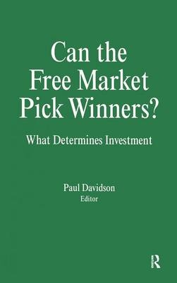 Can the Free Market Pick Winners? -  Paul Davidson