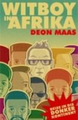 Witboy in Afrika - Deon Maas