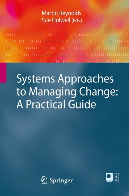 Systems Approaches to Managing Change: A Practical Guide - 