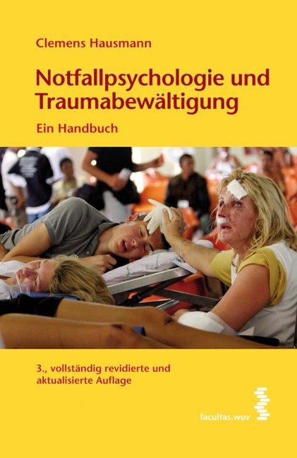 Notfallpsychologie und Traumabewältigung - Clemens Hausmann