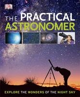 The Practical Astronomer - Anton Vamplew, Will Gater