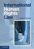 International Human Rights Law - Olivier De Schutter