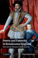 Poetry and Paternity in Renaissance England - Tom MacFaul