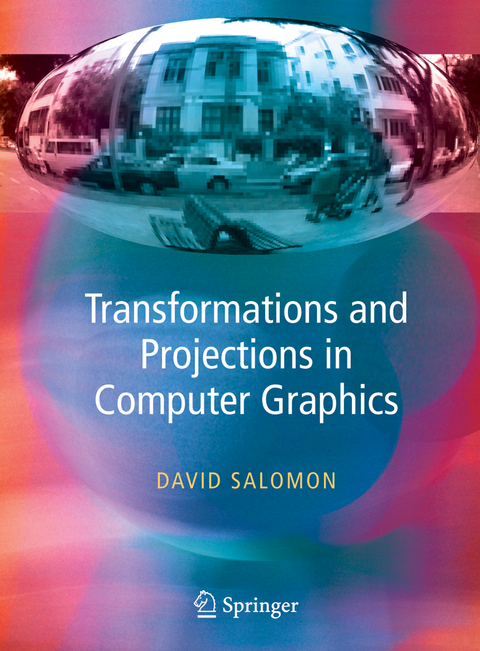 Transformations and Projections in Computer Graphics - David Salomon