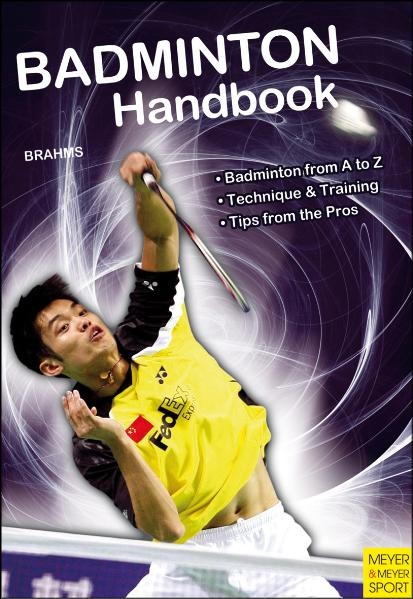 Badminton Handbook - Bernd-Volker Brahms