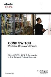 CCNP SWITCH Portable Command Guide - Scott Empson, Hans Roth