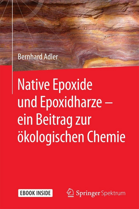 Native Epoxide und Epoxidharze -  ein Beitrag zur ökologischen Chemie - Bernhard Adler