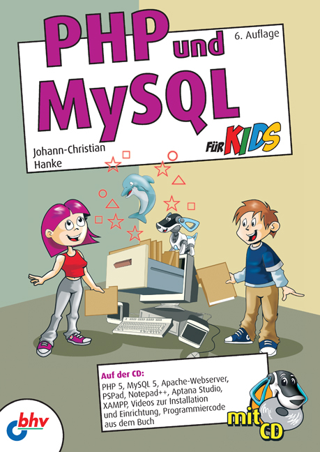 PHP und MySQL für Kids - Johann-Christian Hanke