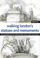 Walking Londons Statues and Monuments - Rupert Hill