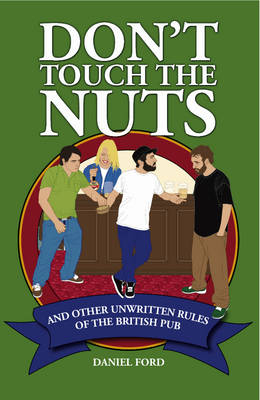 Don't Touch the Nuts - Daniel Ford