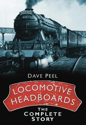 Locomotive Headboards - Dave Peel