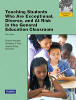 Teaching Students Who are Exceptional, Diverse, and at Risk in the General Education Classroom - Candace S. Bos, Jeanne Shay Schumm