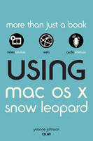 Using Mac OS X Snow Leopard - Yvonne Johnson