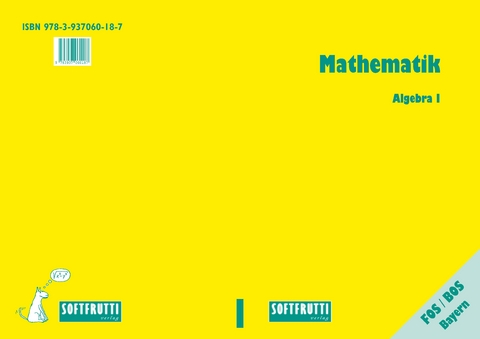 Mathematik FOS/BOS Bayern - Werner Olmscheid, Alexander Prim