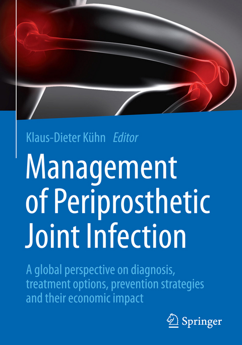 Management of Periprosthetic Joint Infection - 