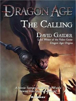 Dragon Age: The Calling - David Gaider