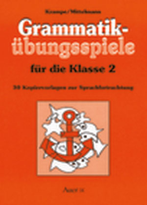 Grammatikübungsspiele für die Klasse 2 - Jörg Krampe, Rolf Mittelmann