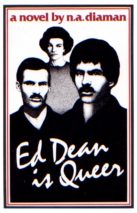 Ed Dean Is Queer -  N. A. Diaman