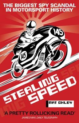 Stealing Speed - Mat Oxley