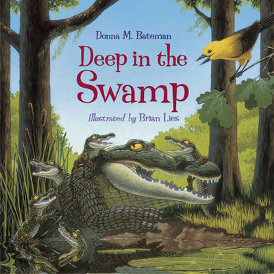 Deep in the Swamp - DONNA M. BATEMAN