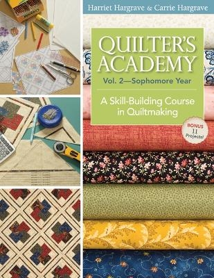 Quilters Academy Vol. 2 - Sophomore Year - Harriet Hargrave