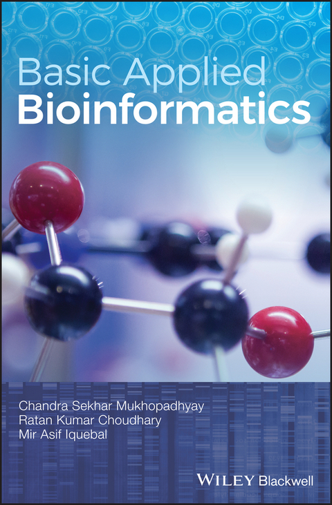 Basic Applied Bioinformatics - Chandra Sekhar Mukhopadhyay, Ratan Kumar Choudhary, Mir Asif Iquebal