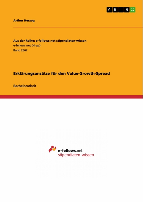 Erklärungsansätze für den Value-Growth-Spread - Arthur Herzog