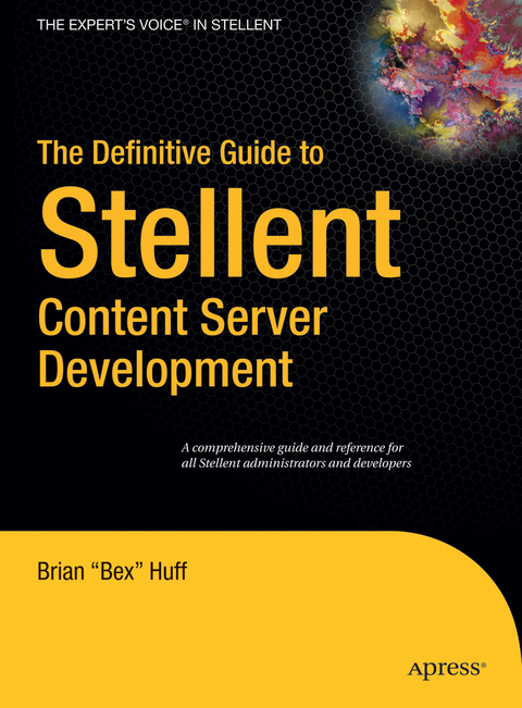 The Definitive Guide to Stellent Content Server Development - Brian Huff