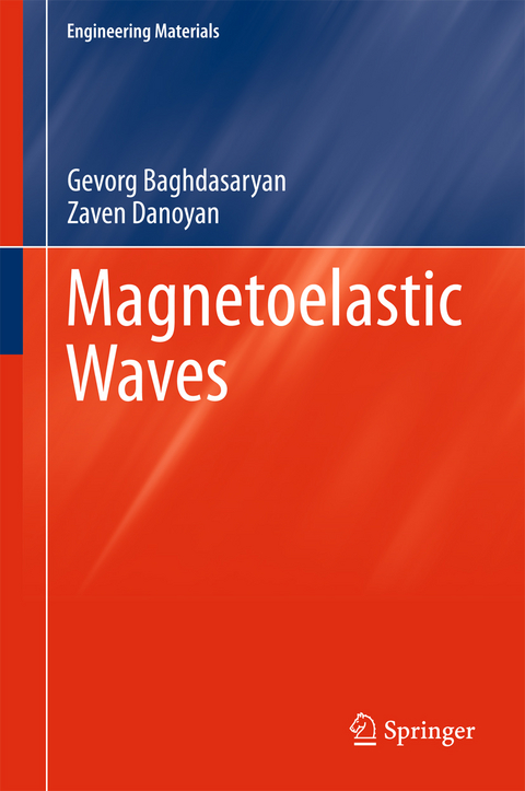 Magnetoelastic Waves - Gevorg Baghdasaryan, Zaven Danoyan