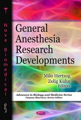 General Anesthesia Research Developments - 