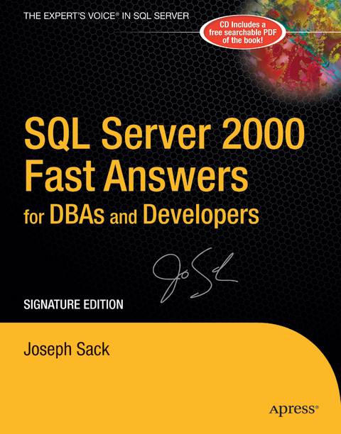 SQL Server 2000 Fast Answers for DBAs and Developers, Signature Edition - Joseph Sack