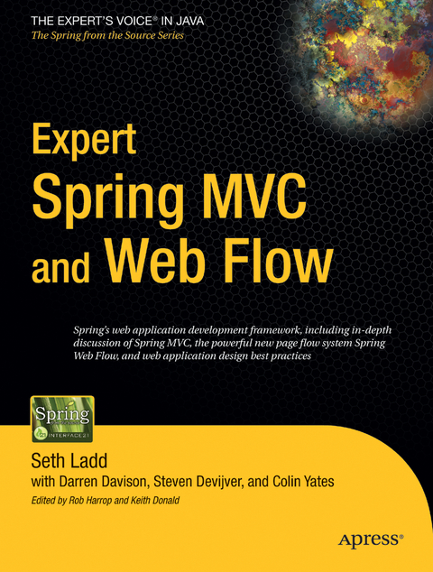 Expert Spring MVC and Web Flow - Colin Yates, Seth Ladd, Steven Devijver, Darren Davison